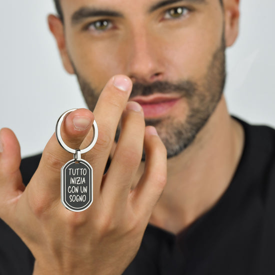 MAN'S KEYRING IN STEEL EVERYTHING BEGINS WITH A DREAM Luca Barra